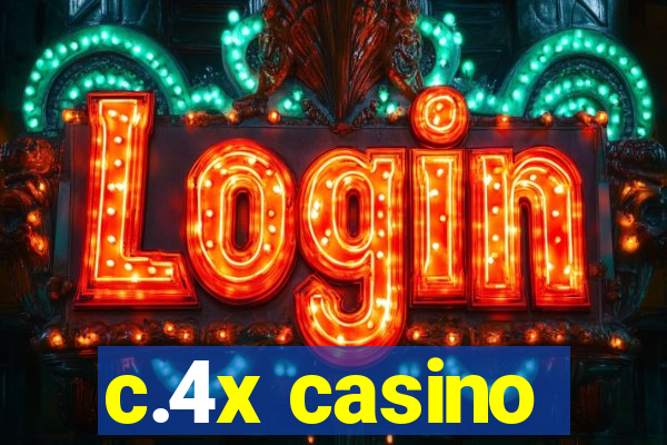 c.4x casino